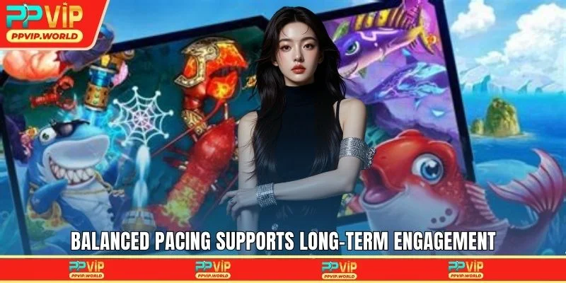 Balanced pacing supports long-term engagement