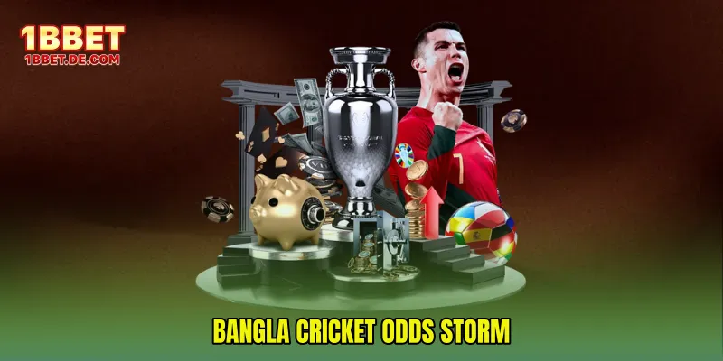 Bangla Cricket Odds Storm