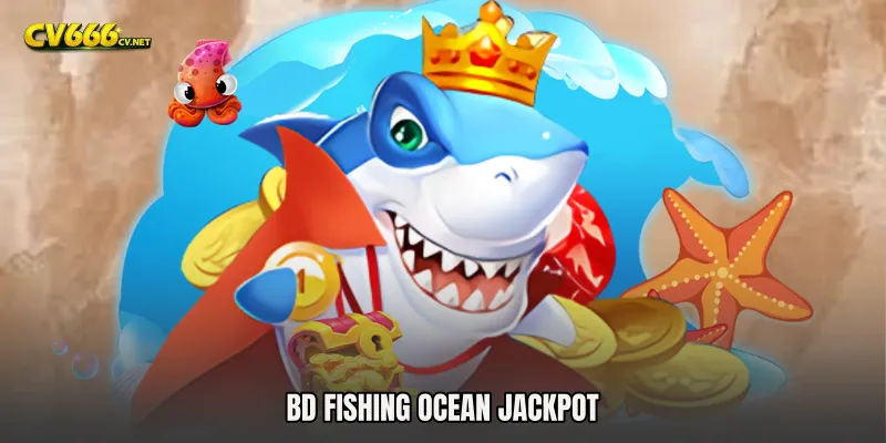 BD Fishing Ocean Jackpot