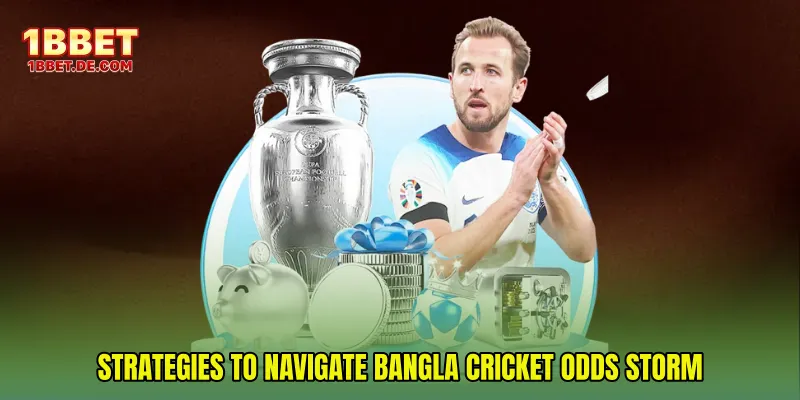Strategies to Navigate Bangla Cricket Odds Storm
