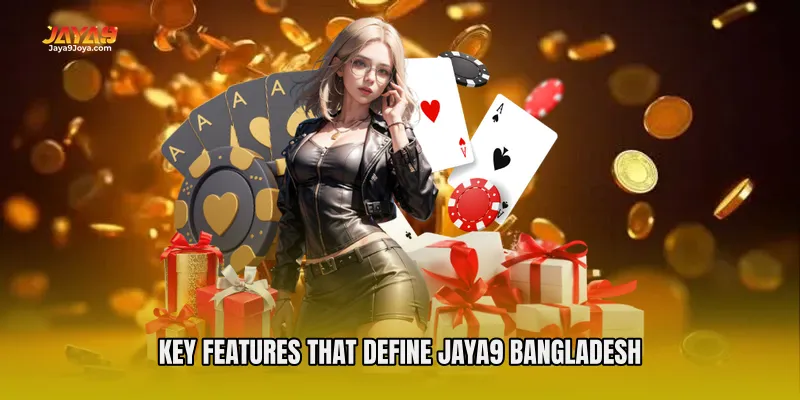 Key Features That Define Jaya9 Bangladesh