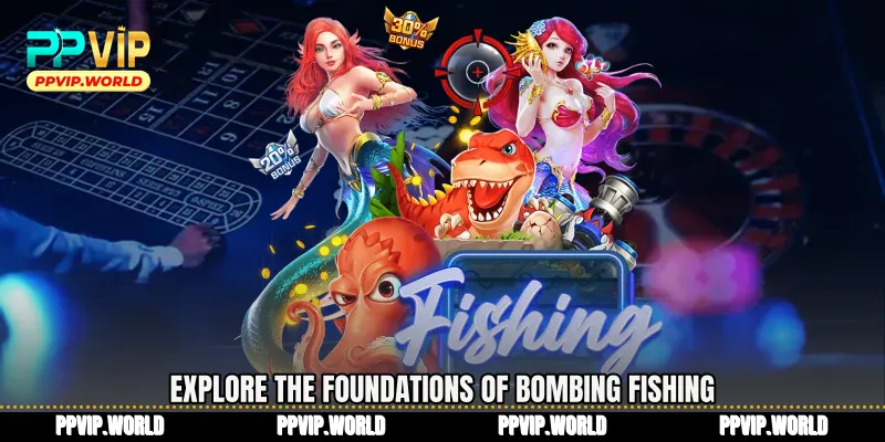 Explore the foundations of Bombing Fishing