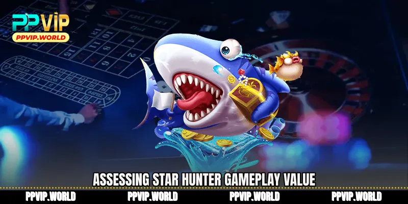 Assessing Star Hunter gameplay value