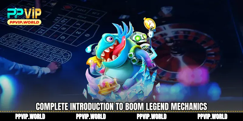 Complete introduction to Boom Legend mechanics