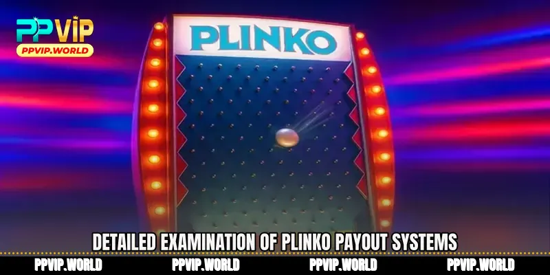 Detailed examination of Plinko payout systems