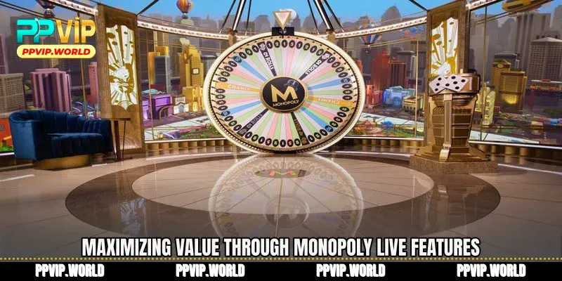 Maximizing value through Monopoly Live features